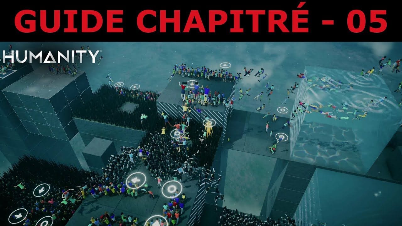 HUMANITY - Guide Chapitré 05 - SÉQUENCE 04 : COMPÉTITION et NOYAU VERT