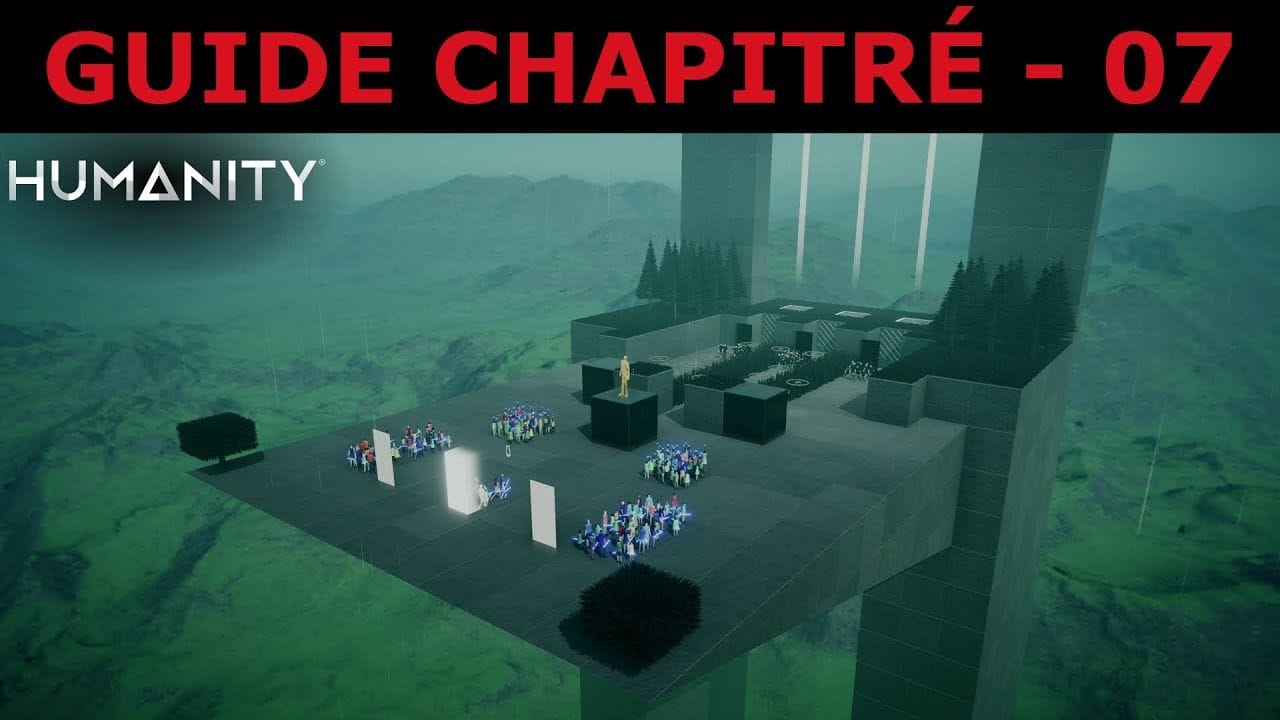 HUMANITY - Guide Chapitré 07 - SÉQUENCE 06 : DÉPENDANCE