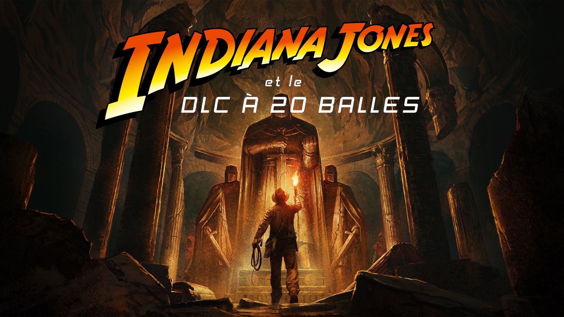 Le DLC L'Ordre Des Géants Pour Indiana Jones Et Le Cercle Ancien : 20 Balles Pour Une Grosse Quête - NoFrag