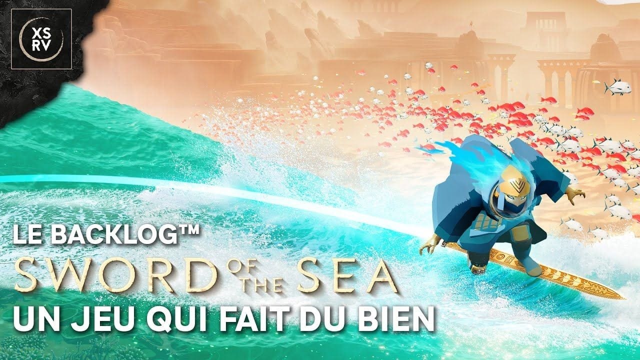 Le Backlog : Sword of the Sea, un jeu qui vous veut du bien