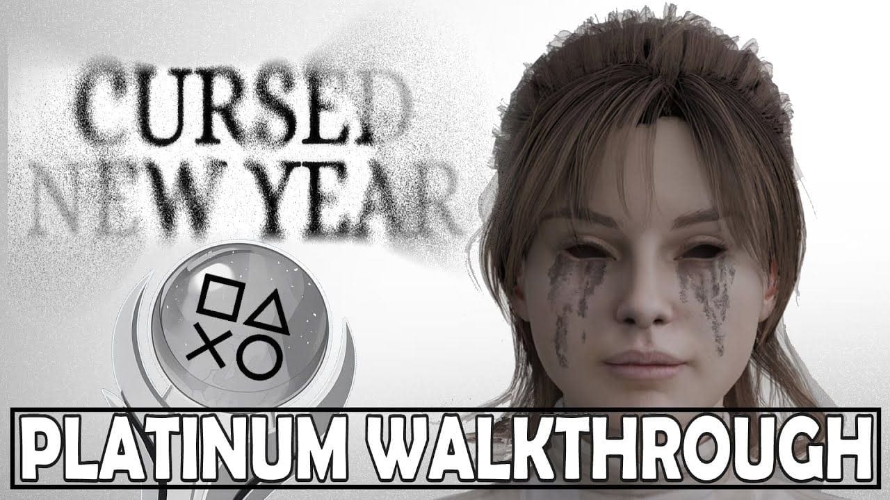 Cursed New Year 100% Platinum Walkthrough - Trophy & Achievement Guide