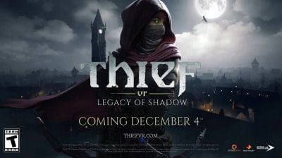 Thief VR : Legacy of Shadow, date de sortie et gameplay pour le jeu d'infiltration en VR