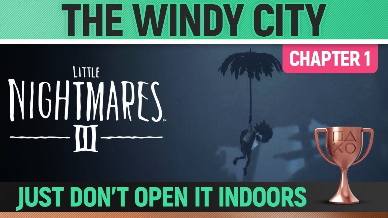 Little Nightmares 3 - The Windy City 🏆 Trophy/Achievement Guide