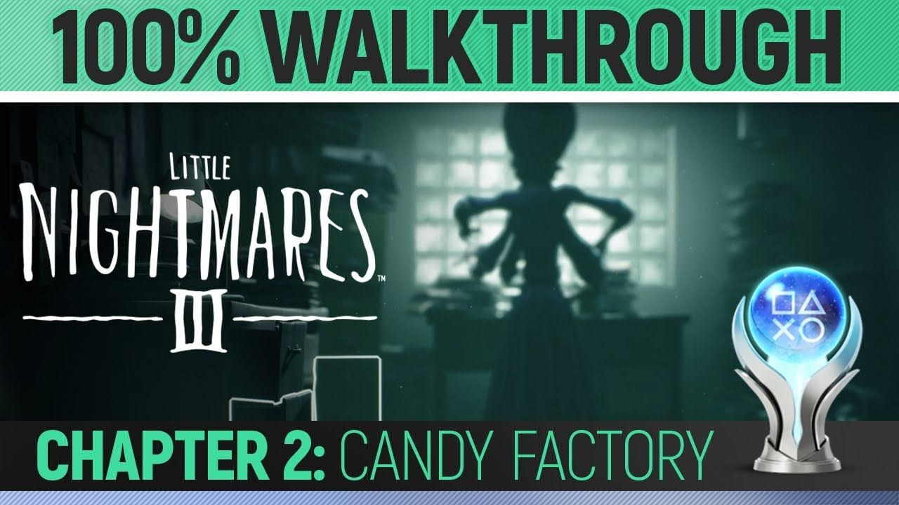 Little Nightmares 3 - Chapter 2: Candy Factory - 100% Walkthrough 🏆
