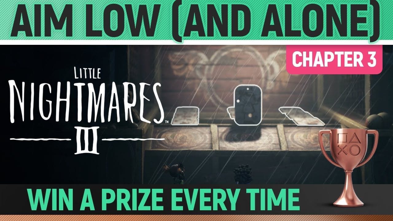Little Nightmares 3 - Aim Low (And Alone) 🏆 Trophy / Achievement Guide