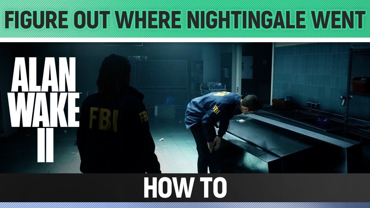 Alan Wake 2 - Figure out where Nightingale went - How to