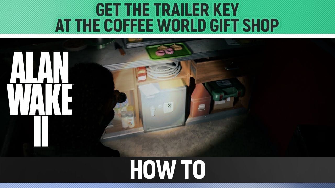 Alan Wake 2 - Get the trailer key at the Coffee World gift Shop - How to