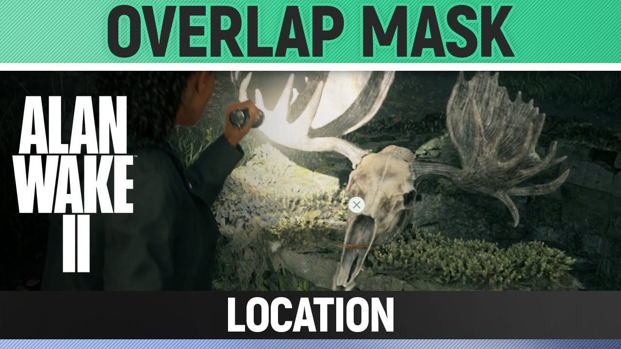 Alan Wake 2 - Overlap Mask Location