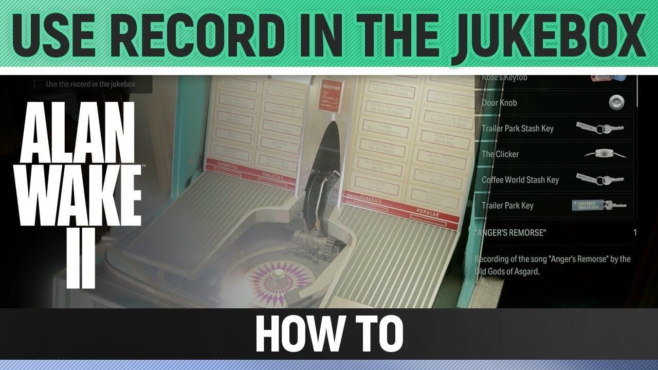 Alan Wake 2 - Use record in the jukebox - How to