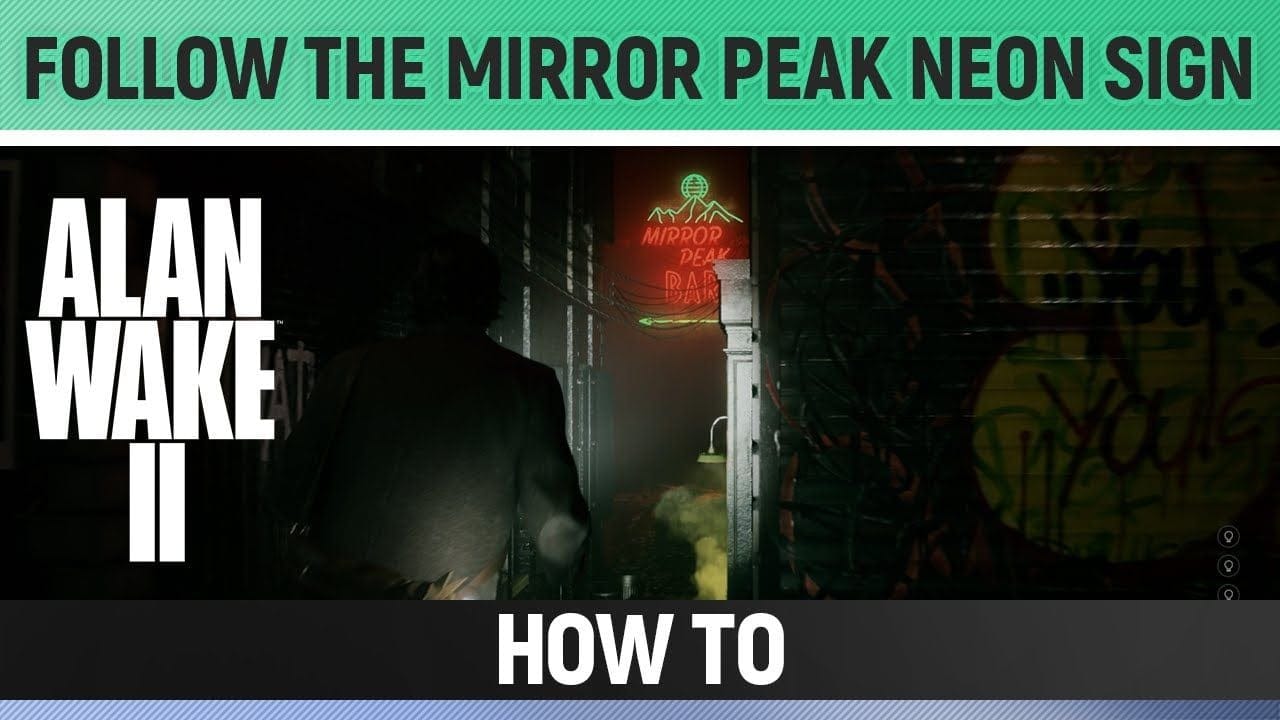 Alan Wake 2 - Follow the Mirror Peak neon Sign & Find a Way Inside the hotel - How to