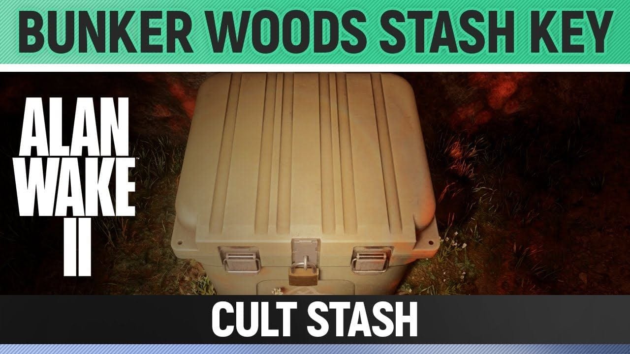 Alan Wake 2 - Cult Stash - Bunker Woods Stash Key