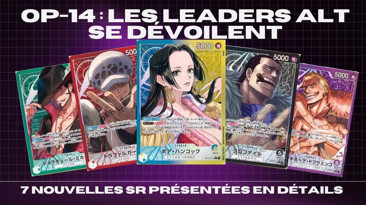 OP-14, LES LEADERS ALT SE DEVOILENT !! ONE PIECE CARD GAME