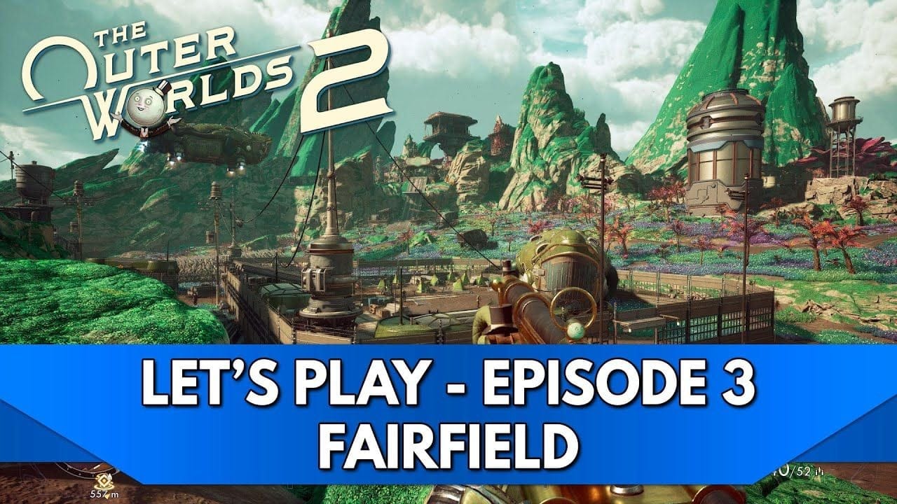 Outer Worlds 2 Gameplay FR : Let's Play - Episode 3, Fairfield