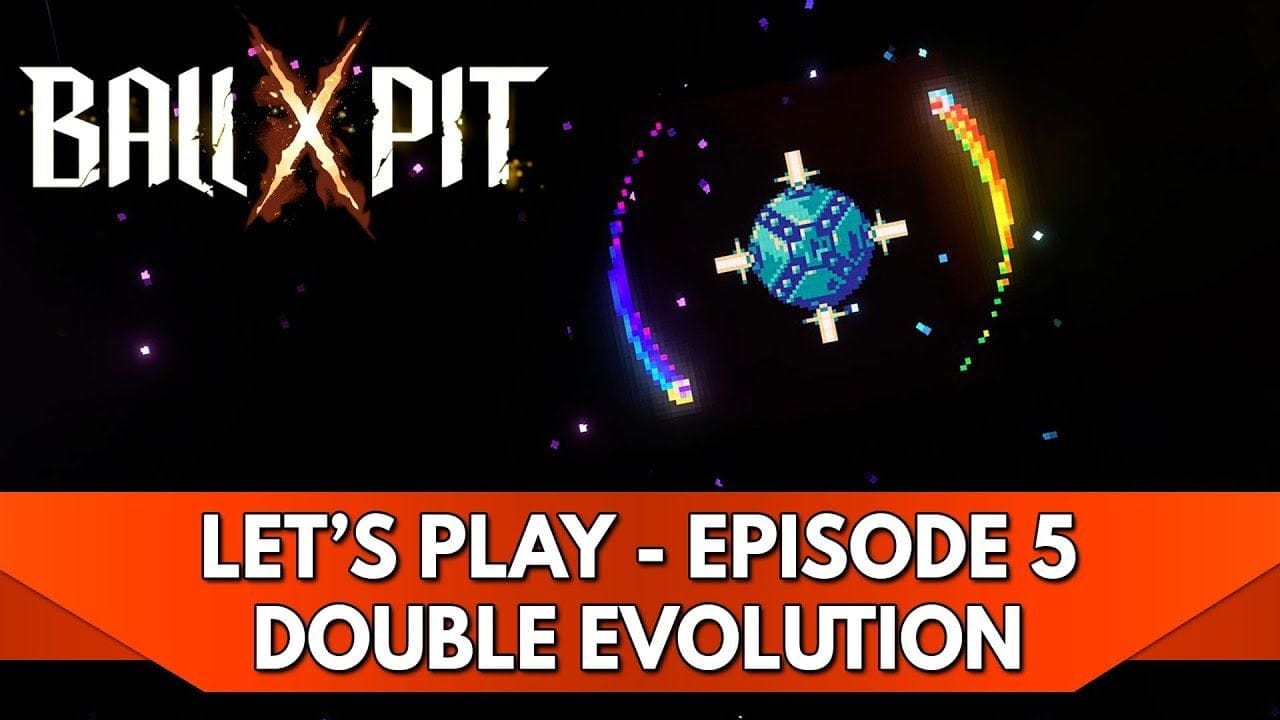 Ball x Pit Gameplay FR : Let's Play - Episode 5, Double Évolution