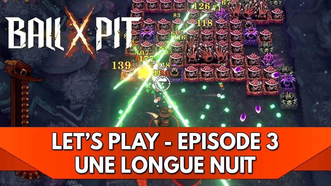 Ball x Pit Gameplay FR : Let's Play - Episode 3, une longue nuit