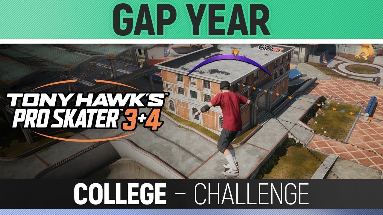 Tony Hawk's Pro Skater 3+4 - College - Challenge - Gap Year