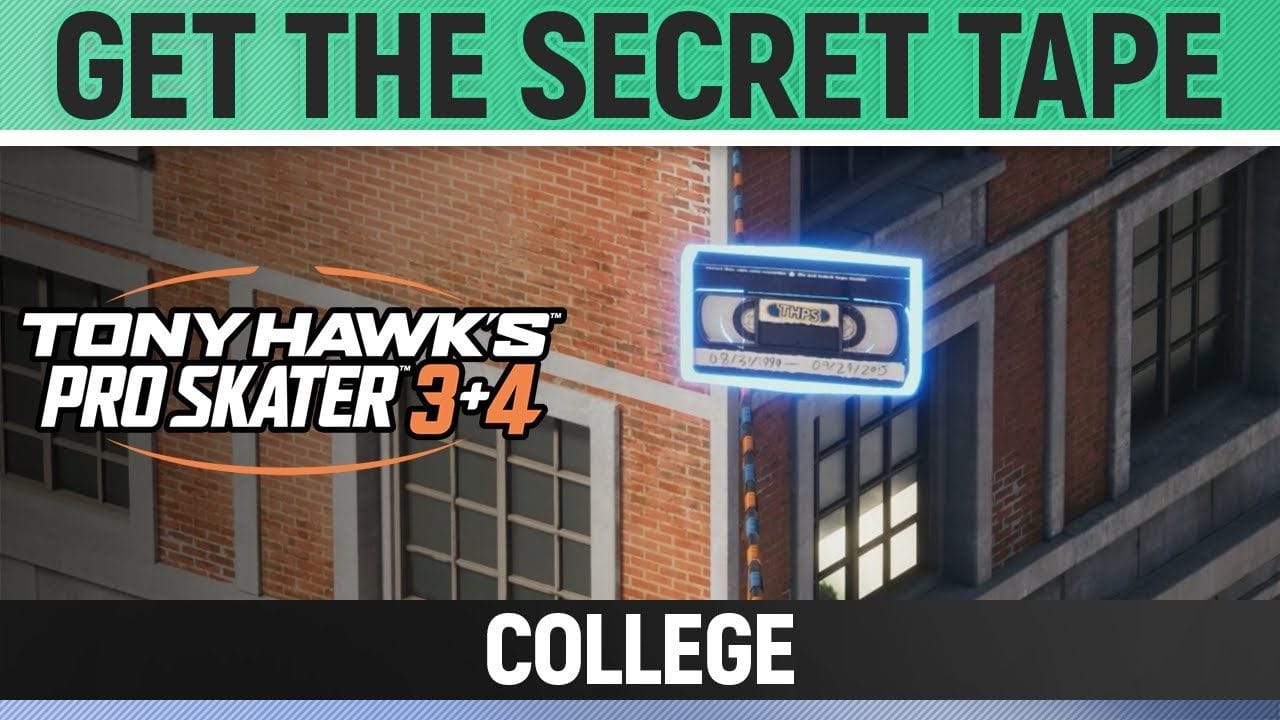 Tony Hawk's Pro Skater 3+4 - College - Get the Secret Tape