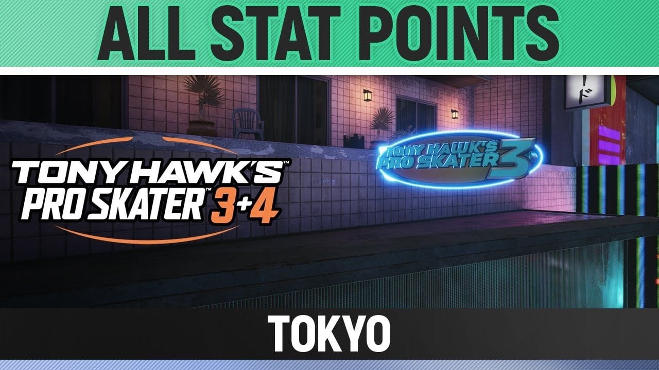 Tony Hawk's Pro Skater 3+4 - Tokyo - All 3/3 Stat Point Locations