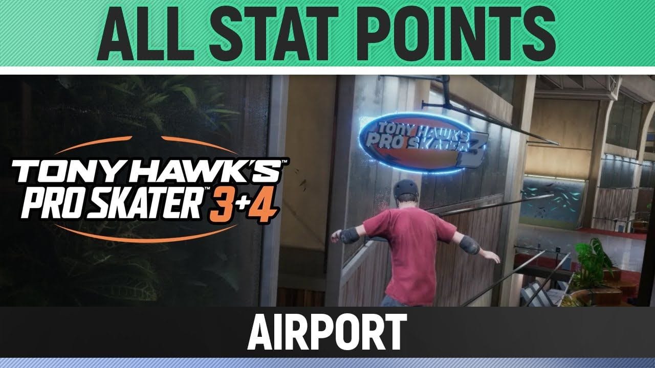 Tony Hawk's Pro Skater 3+4 - Airport - All 4/4 Stat Point Locations