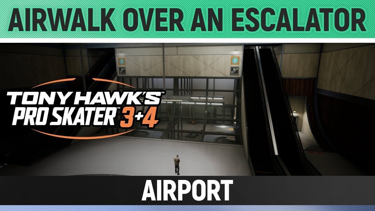 Tony Hawk's Pro Skater 3+4 - Airport - Airwalk Over an Escalator