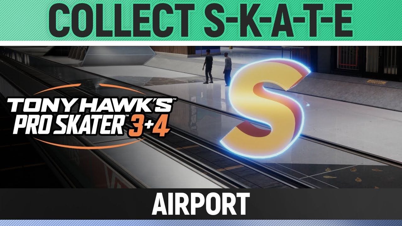 Tony Hawk's Pro Skater 3+4 - Airport - Collect S-K-A-T-E