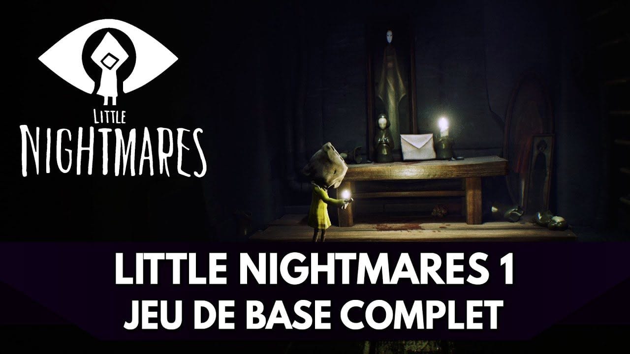 Marathon Little Nightmares FR : Little Nightmares 1 - Jeu de Base Complet