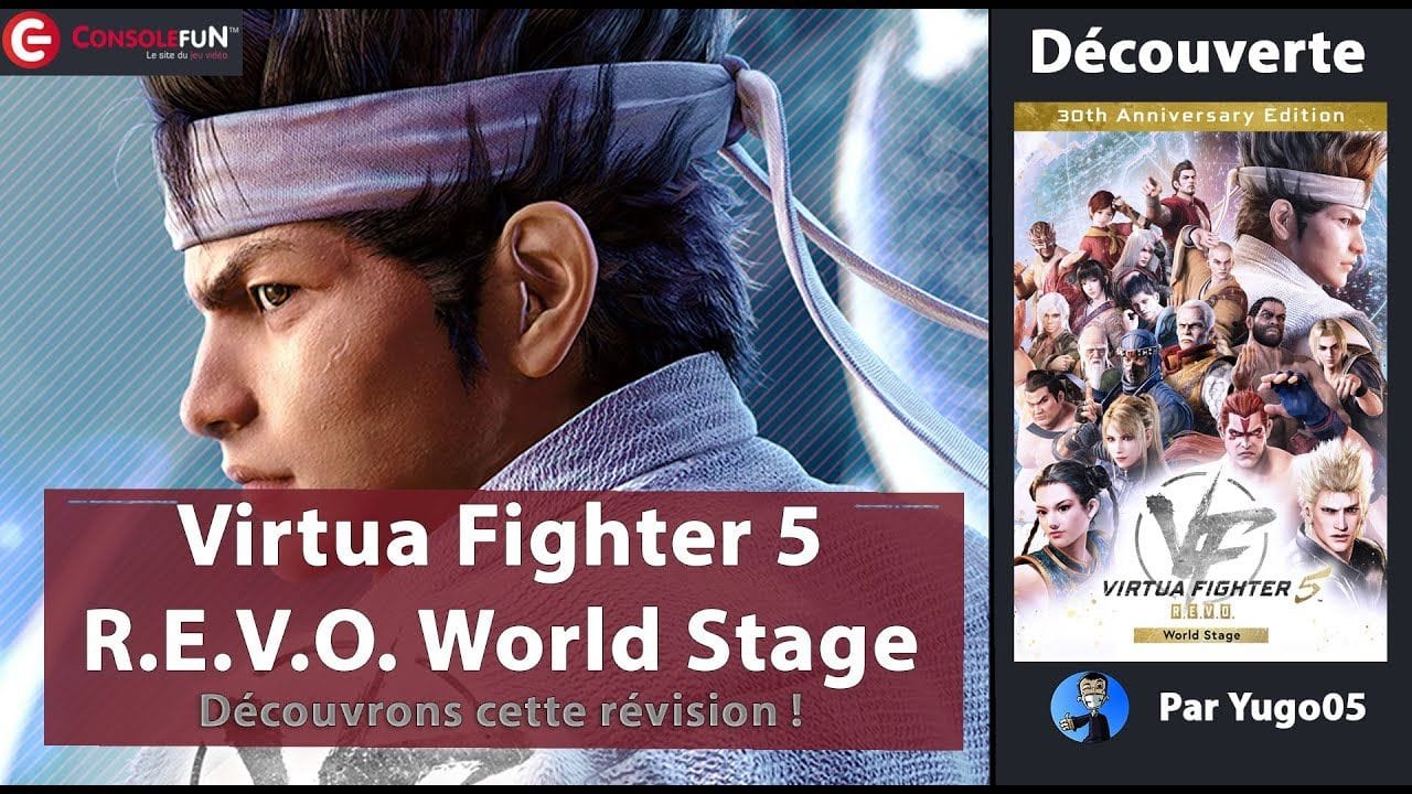 🥊 [DÉCOUVERTE] Virtua Fighter 5 R.E.V.O. World Stage – Le retour du combat pur sur PS5, Xbox & PC