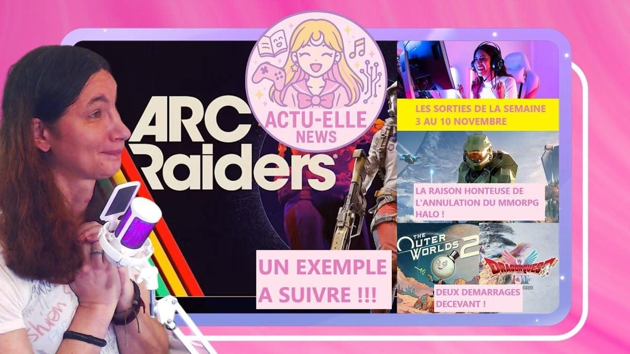 Actu-Elle News 3 novembre 2025(Halo, Arc Raiders ,Dragon Quest, The Outer Worlds 2)