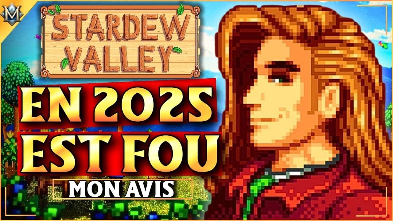 Stardew Valley en 2025 est hypnotisant !