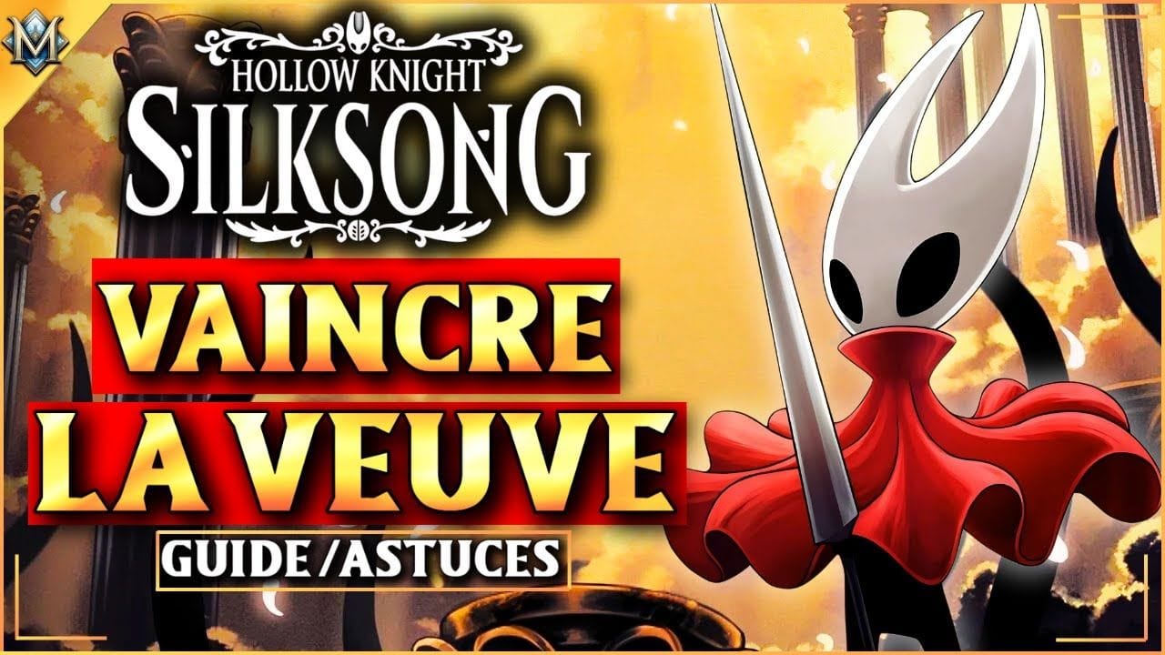 Hollow Knight: Silksong – Tuer la Veuve Facilement + Prise Ferme, Aiguillon Amélioré !