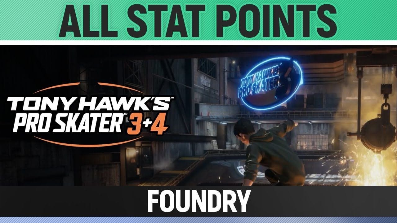 Tony Hawk's Pro Skater 3+4 - Foundry - All 2/2 Stat Point Locations
