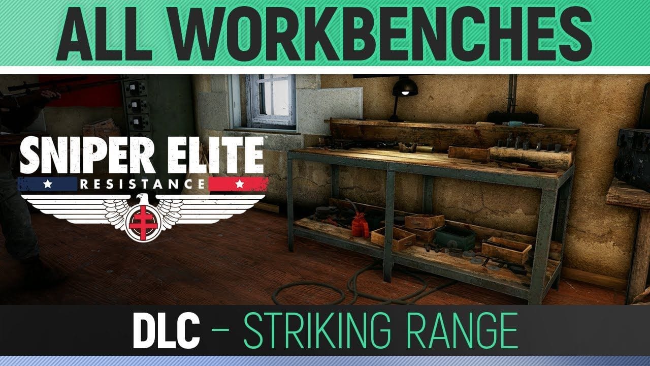 Sniper Elite: Resistance - Striking Range - All Workbench Locations