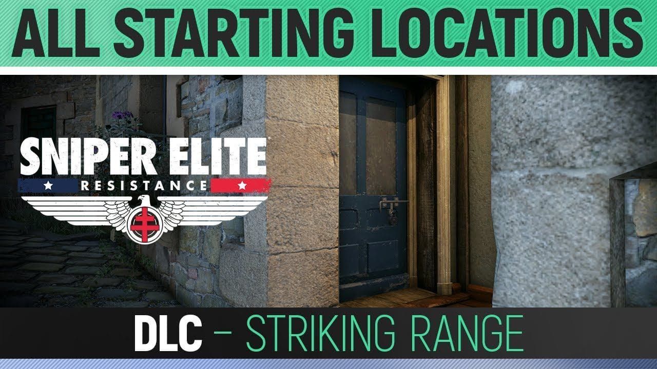 Sniper Elite: Resistance - Striking Range - All Starting Locations