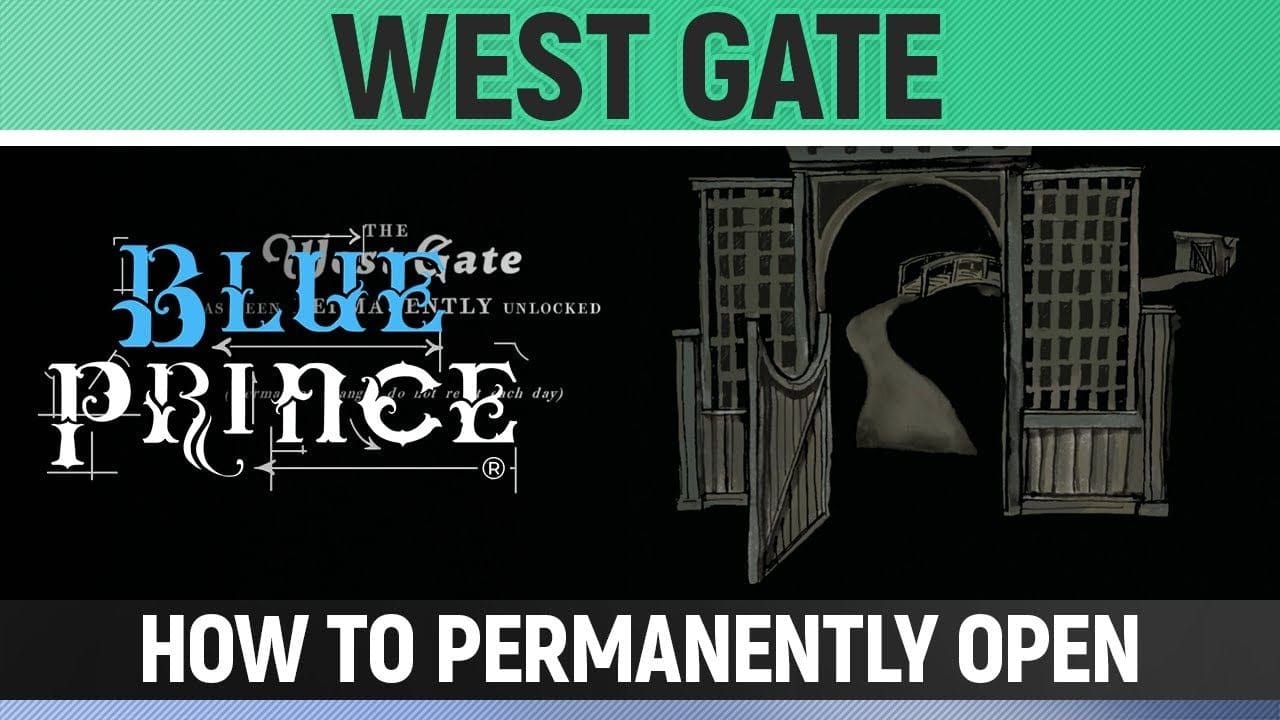Blue Prince - West Gate - How to open permantently and get access to outdoor rooms
