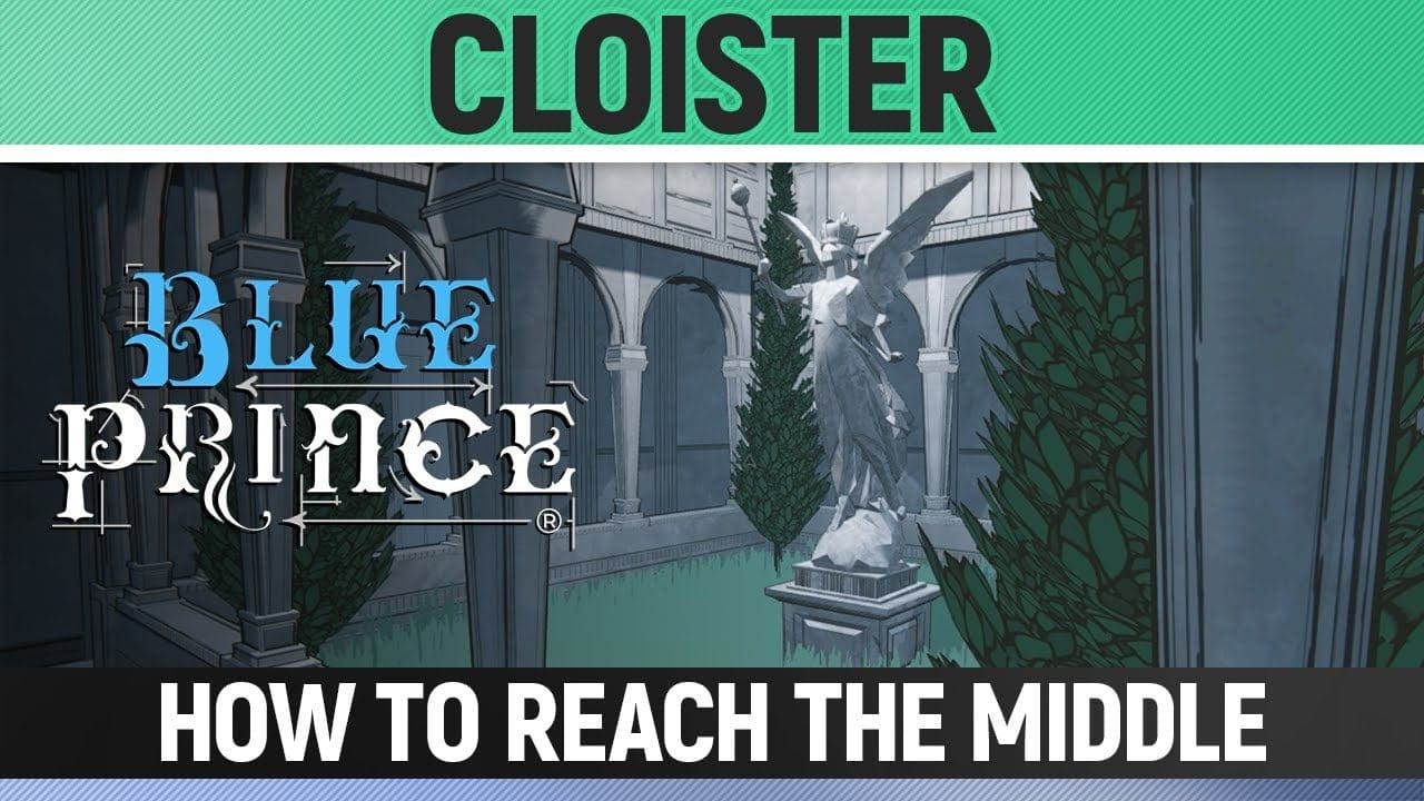 Blue Prince - Cloister - How to reach the middle