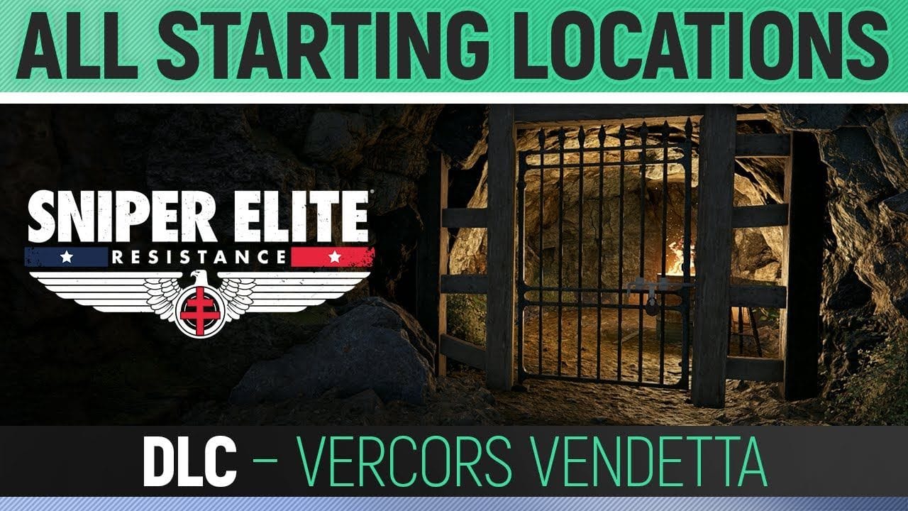 Sniper Elite: Resistance - Vercors Vendetta - All Starting Locations