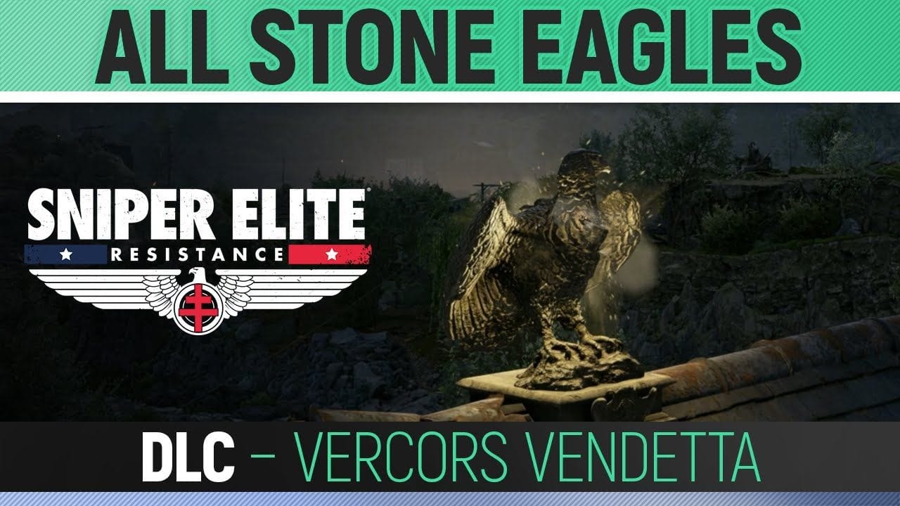 Sniper Elite: Resistance - Vercors Vendetta - All Stone Eagle Locations