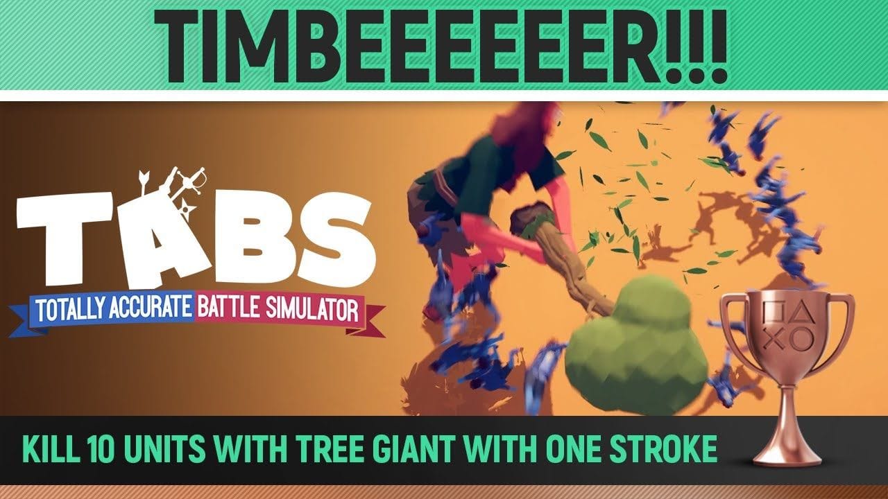 Totally Accurate Battle Simulator - Timbeeeeeer!!! 🏆 Trophy / Achievement Guide (TABS)