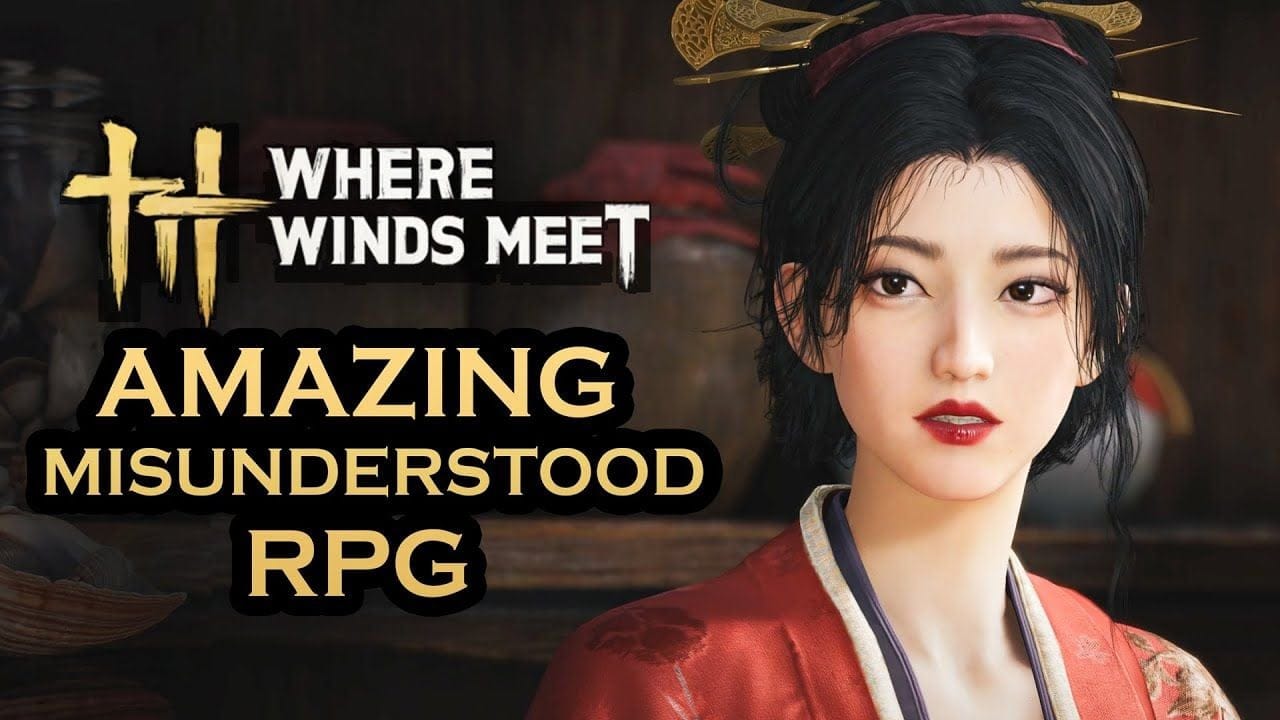 Where Winds Meet – The Most Misunderstood RPG of the Year