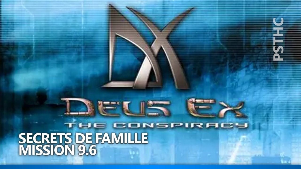 Deus Ex: The Conspiracy - Old Family Secrets Trophy Guide | Trophée Secrets de famille