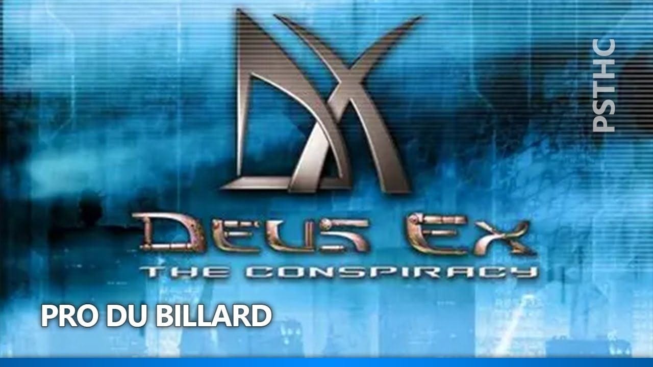 Deus Ex: The Conspiracy - What a Baller Trophy Guide | Trophée Pro du billard