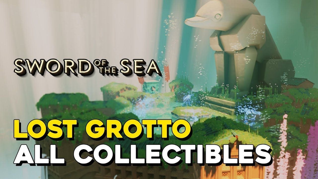 Sword Of The Sea Lost Grotto All Collectible Locations (All Secret Shells, Ocean Points, Steles...)