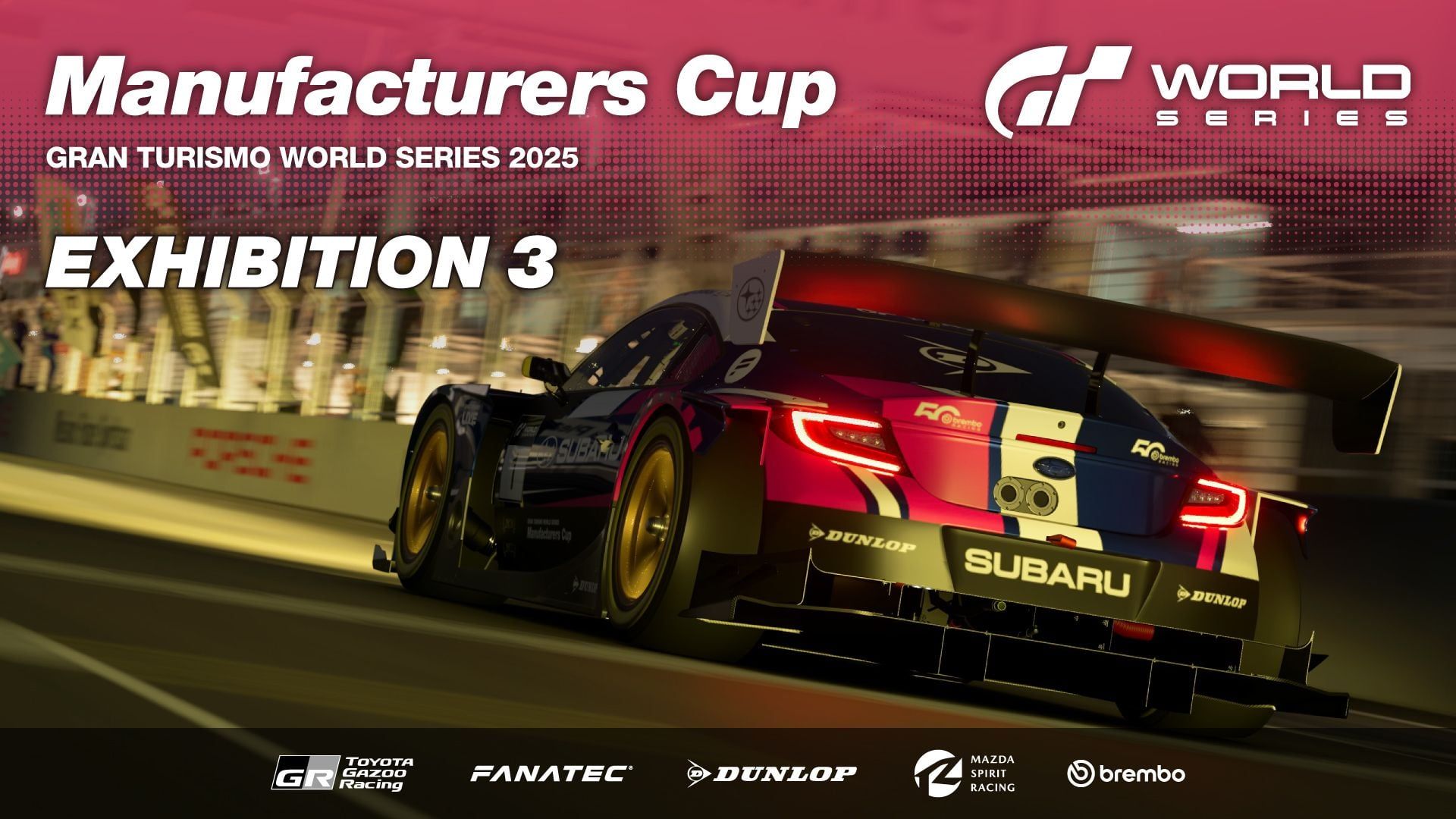 Ouverture de l'événement Gran Turismo World Series 2025 - Exhibition 3 - Manufacturers Cup - Mode Sport - Gran Turismo 7 - gran-turismo.com