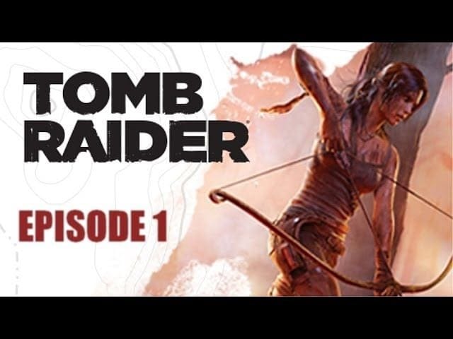 Tomb Raider | Let's Play #1: Renaissance d'une légende [FR][HD]