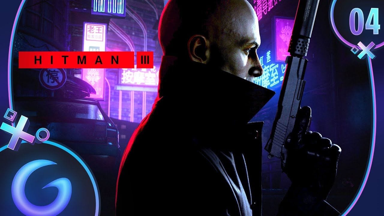 HITMAN 3 FR #4 : Chongqing (Chine)