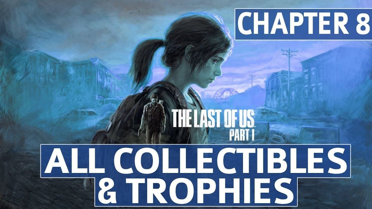 The Last of Us Remake - Chapter 8: The University All Collectible Locations