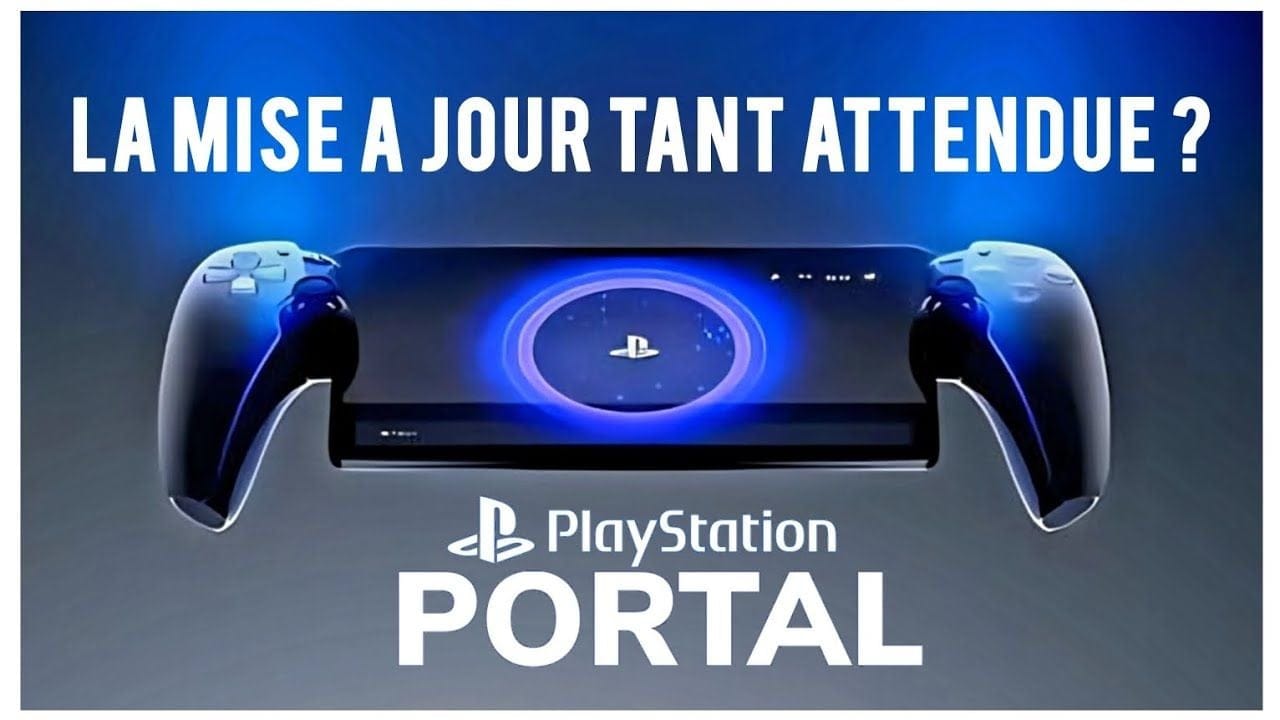 La mise à jour qui change tout pour la PS PORTAL ? (pas vraiment...)