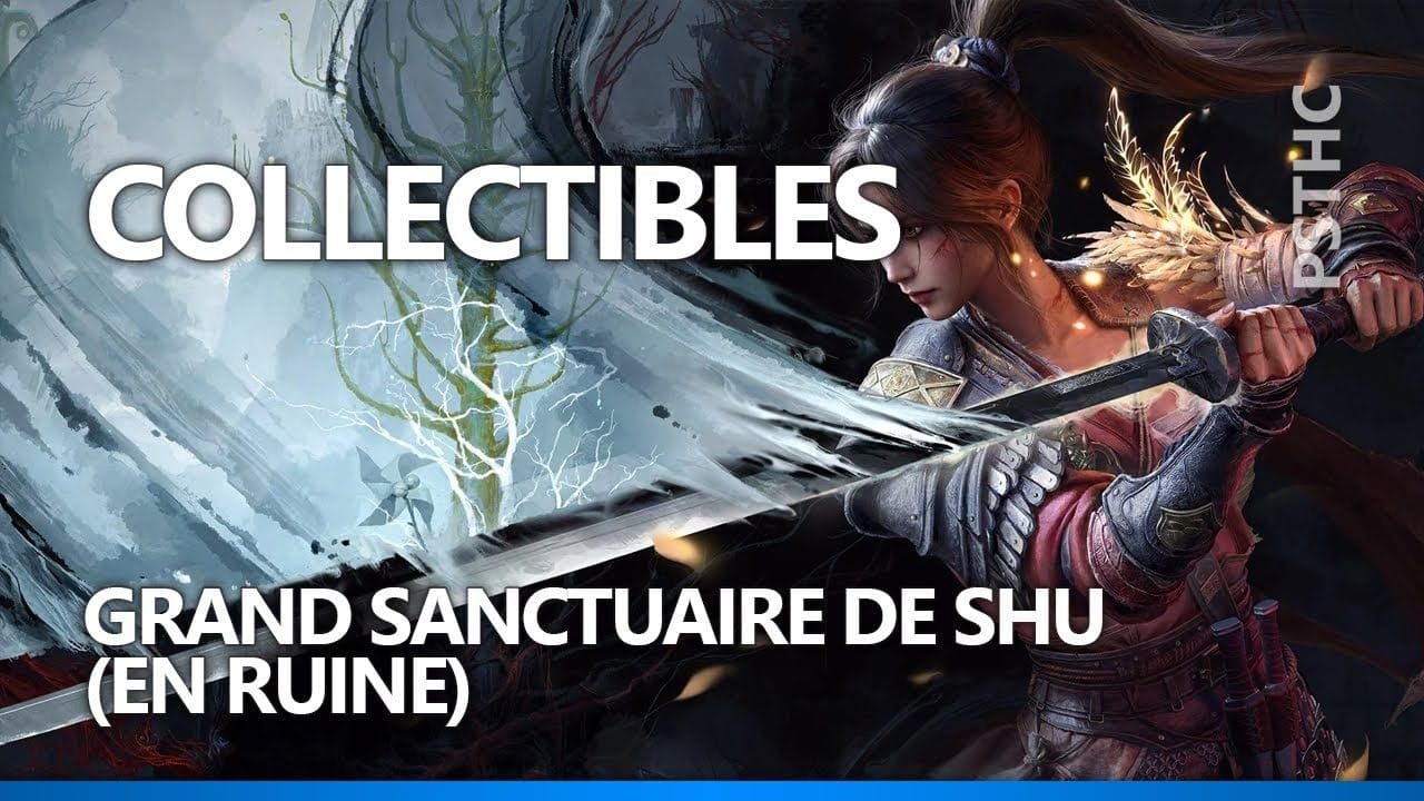 WUCHANG : Fallen Feathers - Collectibles | Grand sanctuaire de Shu (en ruine)