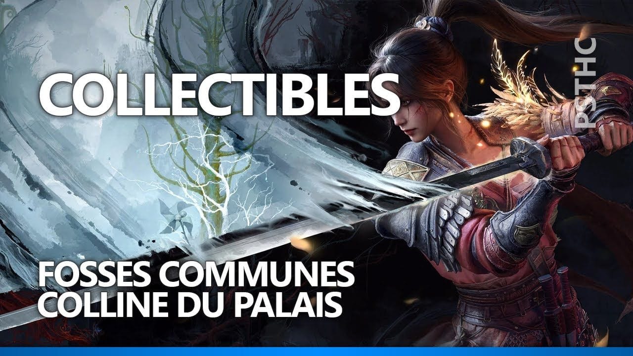WUCHANG : Fallen Feathers - Collectibles | Fosses communes & Colline du palais