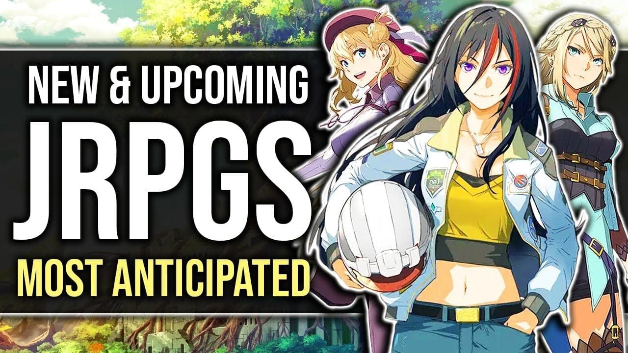 Top 20 Upcoming NEW JRPG Games That You Should Be Ready For! (2025-2026)